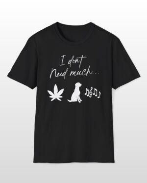 i don't need much 420 tee