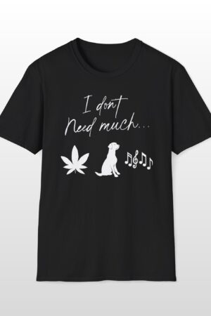 i don't need much 420 tee