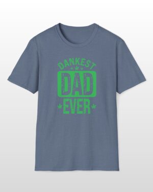 dankest dad ever 420 tee