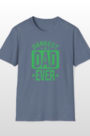 dankest dad ever 420 tee