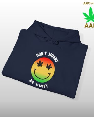 don't worry be happy stoner hoodie