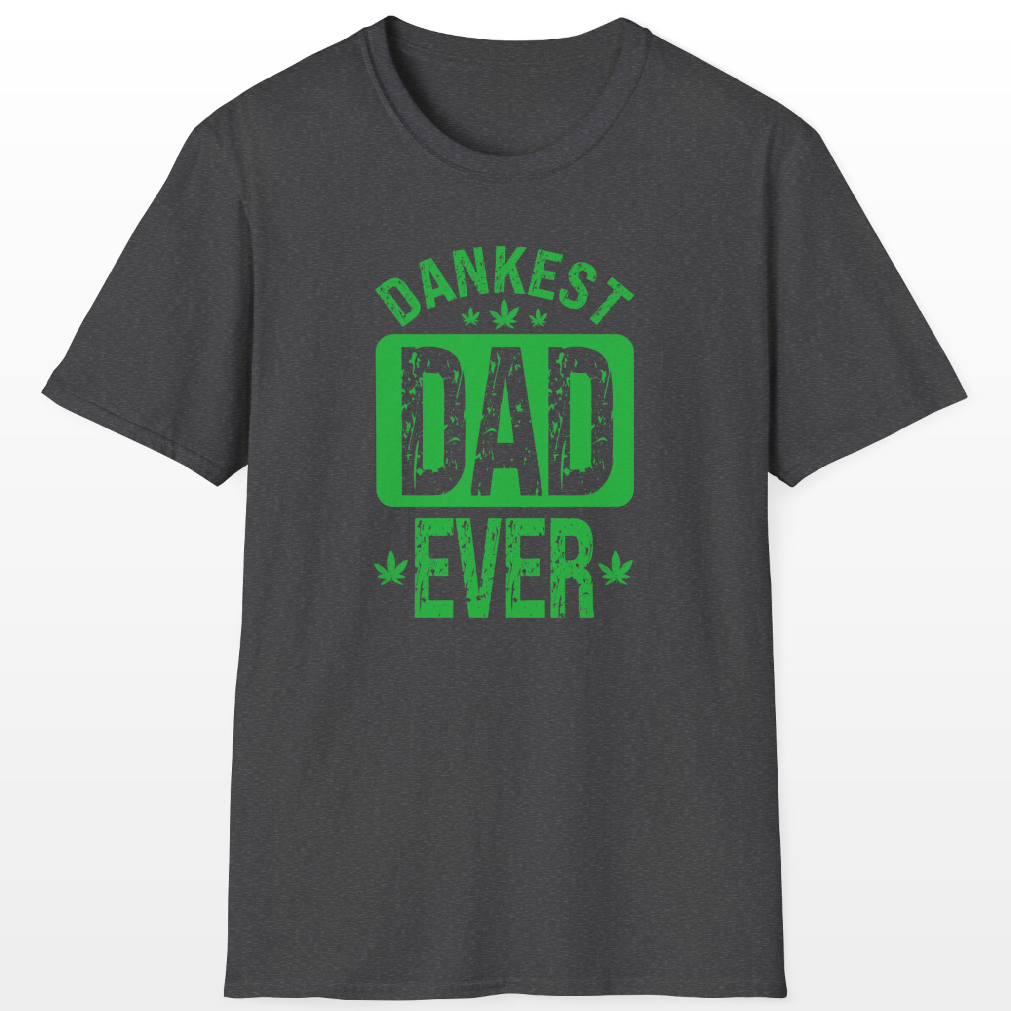 dankest dad ever 420 tee