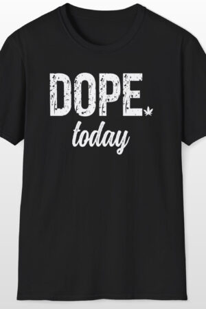 dope today 420 tee