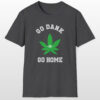 go dank or go home 420 tee