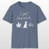 i don't need much 420 tee