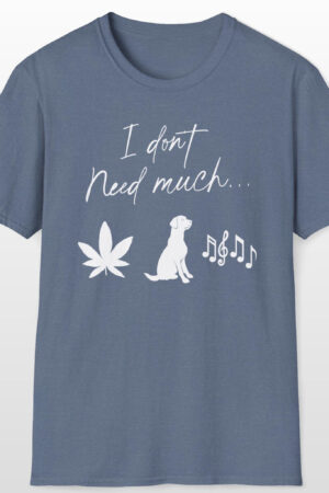 i don't need much 420 tee