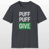 puff puff give 420 tee