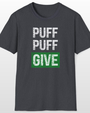 puff puff give 420 tee