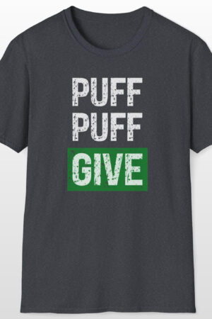 puff puff give 420 tee