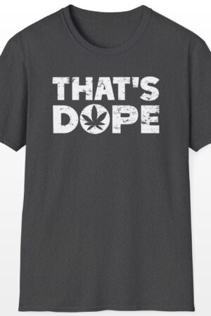 that's dope 420 tee