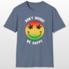 don't worry be happy 420 tee