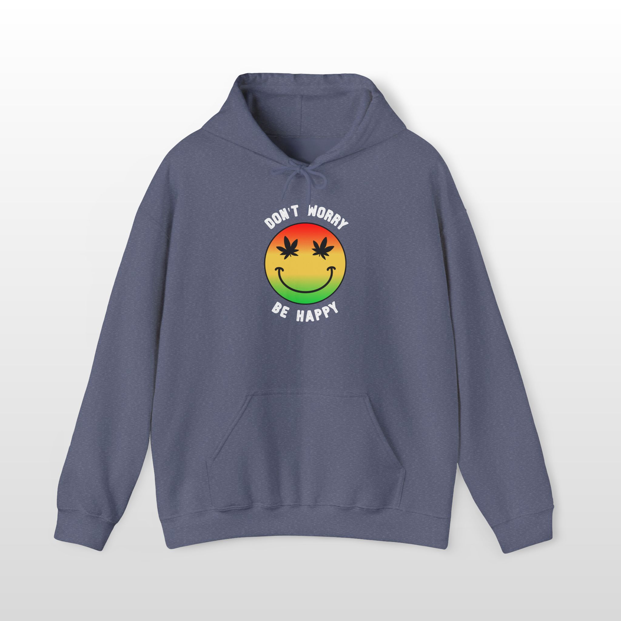 don't worry be happy stoner hoodie