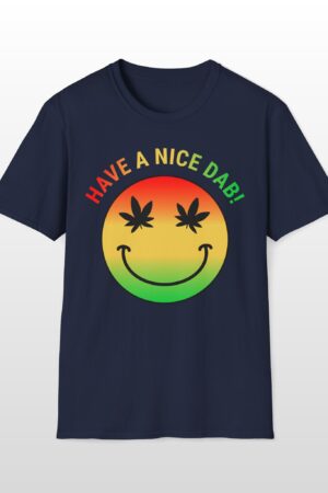 have a nice dab 420 tee