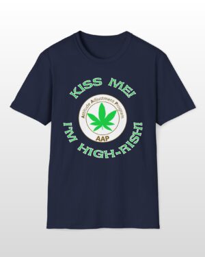 aap original kiss me i'm high rish stoner tee