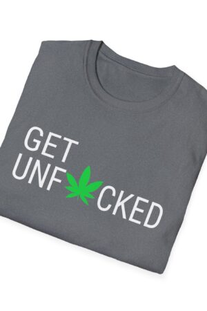 get unfucked 420 tee