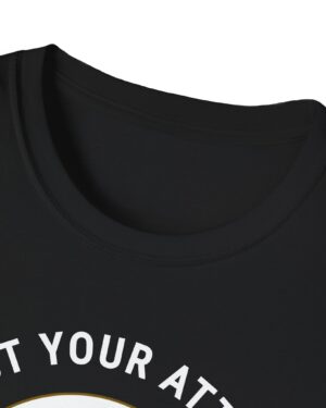 adjust your attitude follow the program 420 tee