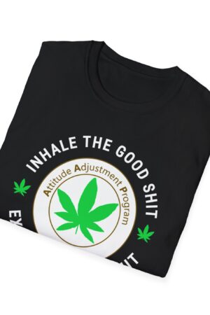 inhale the good shit exhale the bullshit 420 tee