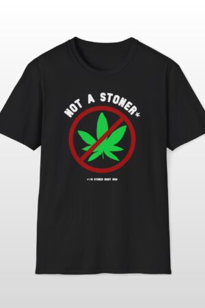 not a stoner 420 tee