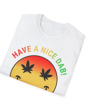 have a nice dab 420 tee