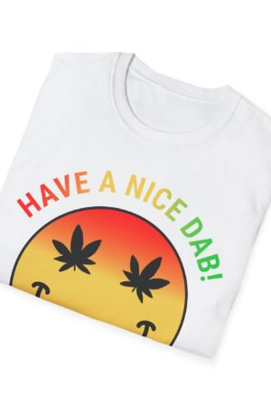 have a nice dab 420 tee