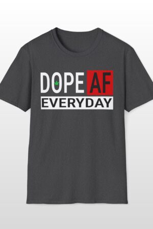 dope af everyday 420 tee