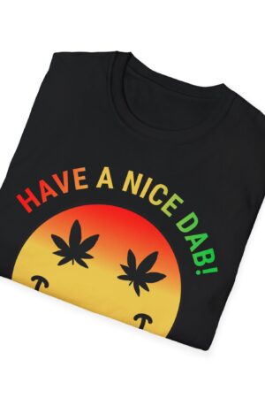 have a nice dab 420 tee