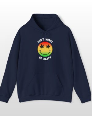 don't worry be happy stoner hoodie