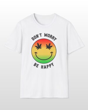 don't worry be happy 420 tee
