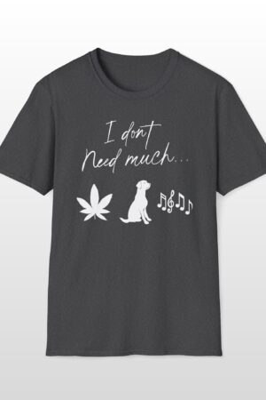 i don't need much 420 tee