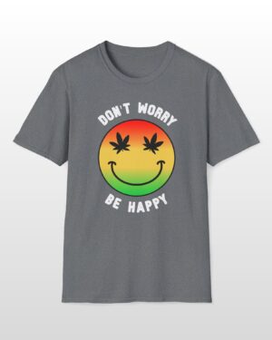don't worry be happy 420 tee