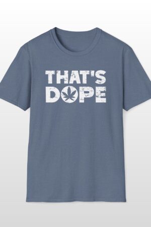 that's dope 420 tee
