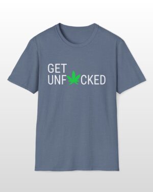 get unfucked 420 tee