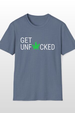 get unfucked 420 tee