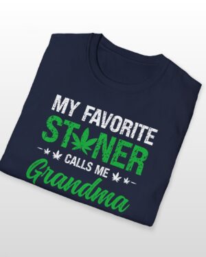 my favorite stoner calls me grandma 420 tee