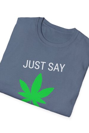 just say yes 420 tee