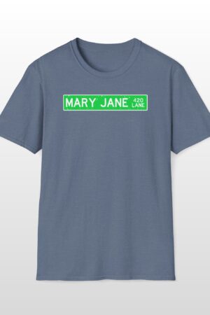 420 mary jane lane street sign 420 tee