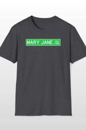420 mary jane lane street sign 420 tee