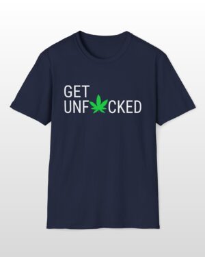 get unfucked 420 tee