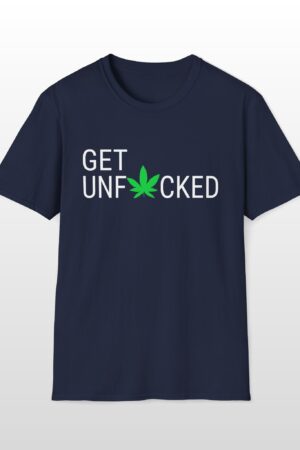 get unfucked 420 tee