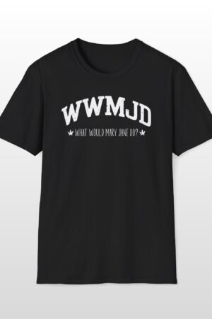 wwmjd what would mary jane do 420 tee