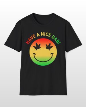 have a nice dab 420 tee