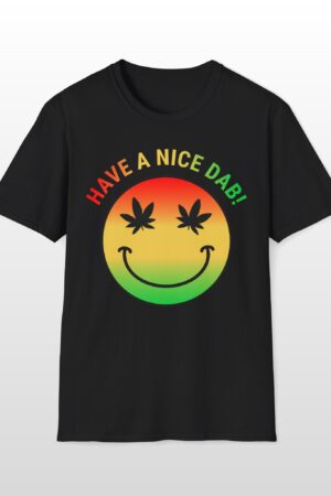 have a nice dab 420 tee