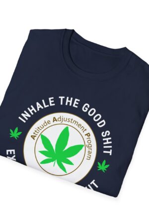 inhale the good shit exhale the bullshit 420 tee