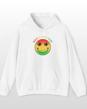 have a nice dab 420 hoodie