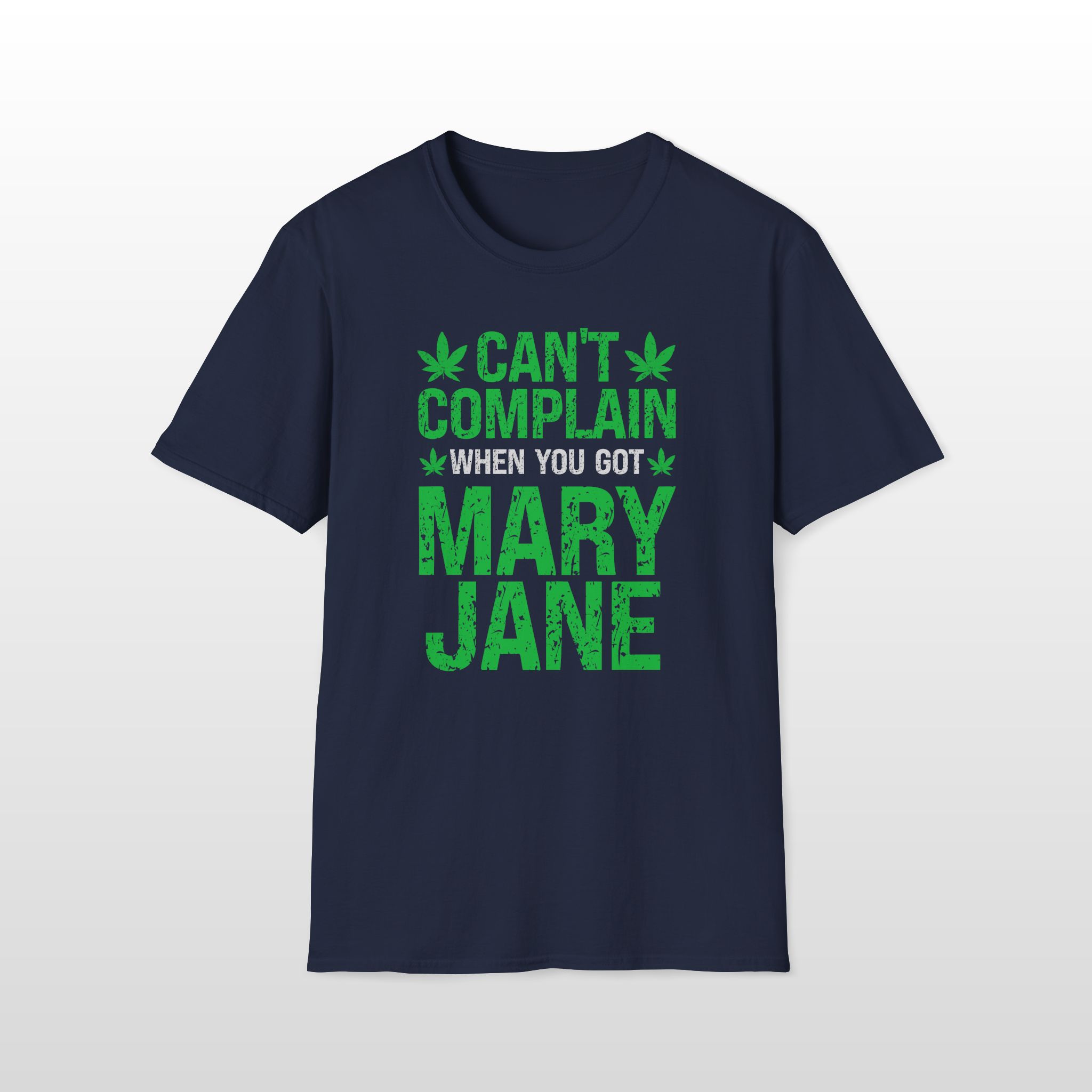 can’t complain when you got mary jane 420 tee
