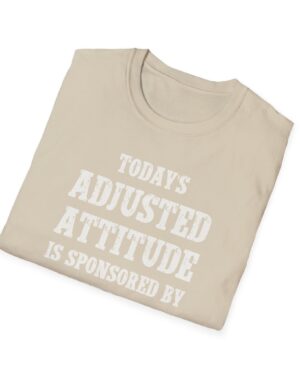 today's adjusted attitude sponsored by whiskey funny drinking tee