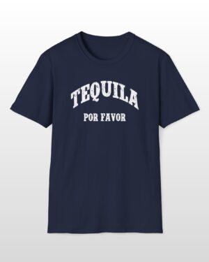 tequila por favor funny drinking tee