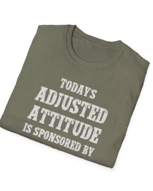 today's adjusted attitude sponsored by whiskey funny drinking tee