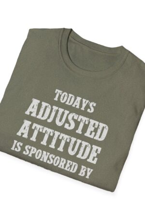 today's adjusted attitude sponsored by whiskey funny drinking tee
