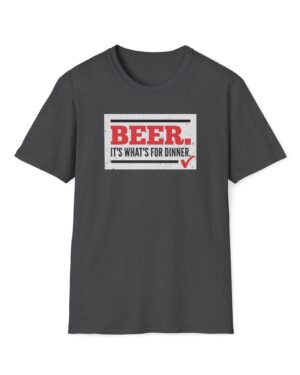 beer it's what's for dinner funny drinking tee
